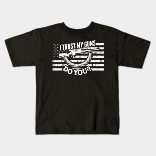 2nd Amendment I Trust My Guns Do You? Gun Rights Kids T-Shirt